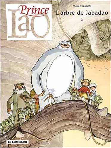 Prince Lao - Tome 2 - L'arbre de Jabadao