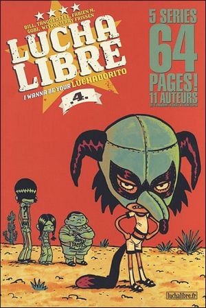 Lucha libre - Tome 4 - I Wanna Be Your Luchadorito