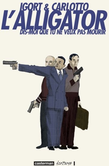 Ecritures dans L'Alligator : Dis-moi que tu ne veux pas mourir
