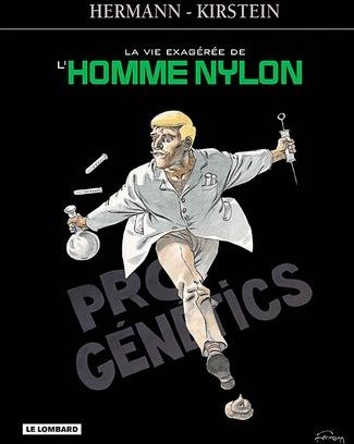 La Vie exagérée de l'homme-nylon
