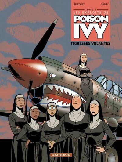  Yann dans Les Exploits de Poison Ivy - Tome 2 - Tigresses volantes