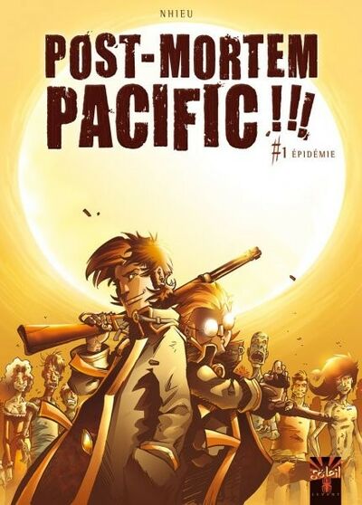  Soleil Levant dans Post-mortem Pacific !!! - Tome 1 - Epidémie
