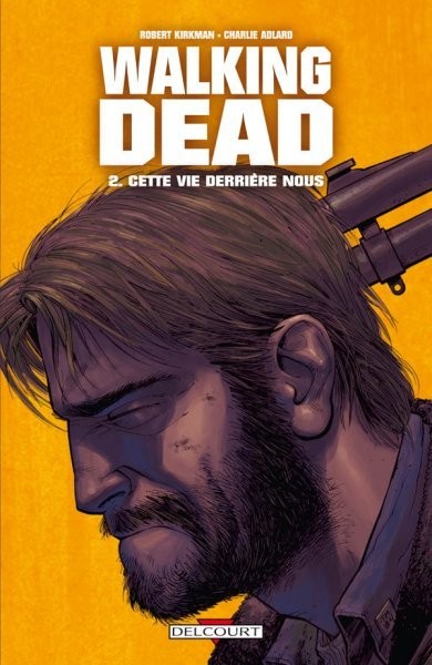 Walking Dead - 2004 - Cette vie derrière nous