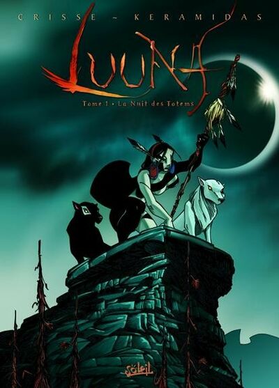 Luuna - Tome 1 - La nuit des totems