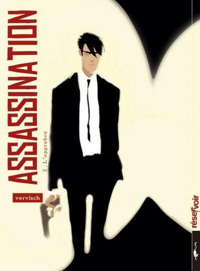  Réservoir dans Assassination - Tome 2 - L'opprobre