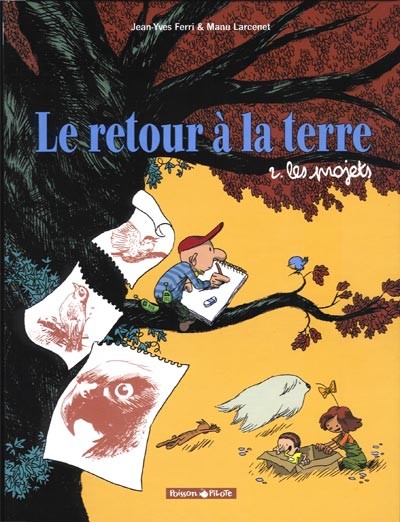Le Retour à la terre - Tome 2 - Les projets