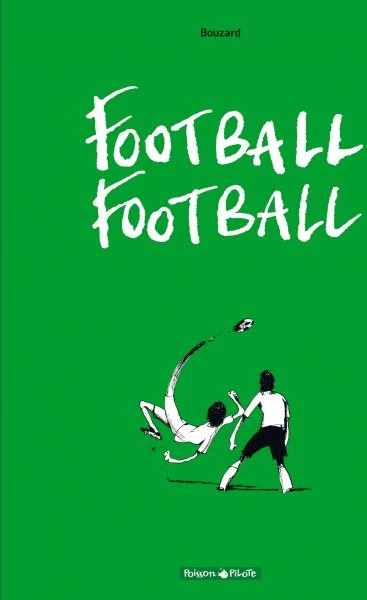 Football Football - Tome 1
