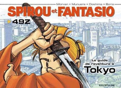 Spirou et Fantasio - Tome 49Z - Le guide de l'aventure à Tokyo