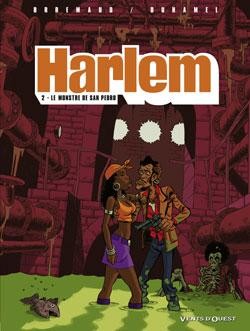 Harlem - Tome 2 - Le monstre de San Pedro