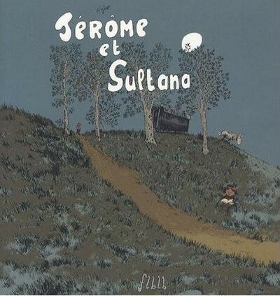 Jérôme d'Alphagraph - Tome 4 - Jérôme et Sultana