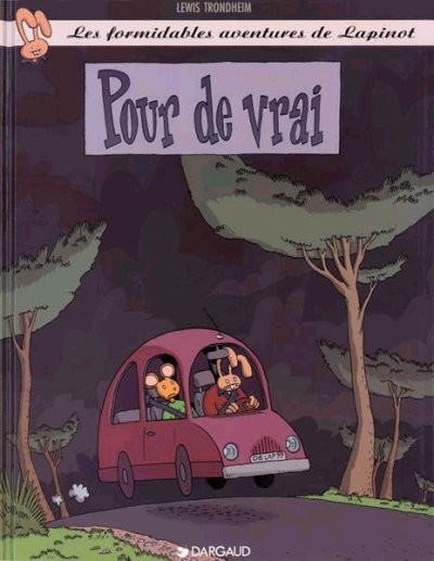 Les Formidables aventures de Lapinot - Tome 6 - Pour de vrai