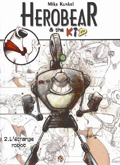 Herobear & the kid - Tome 2 - L'étrange robot