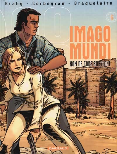 Imago Mundi - Tome 6 - Nom de code Babylone