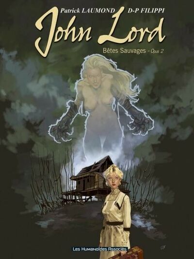 John Lord - Tome 2 - Bêtes sauvages Opus 2
