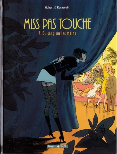  Hubert dans Miss pas touche - Tome 2 - Du sang sur les mains