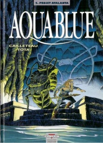 Aquablue - Tome 5 - Projet Atalanta