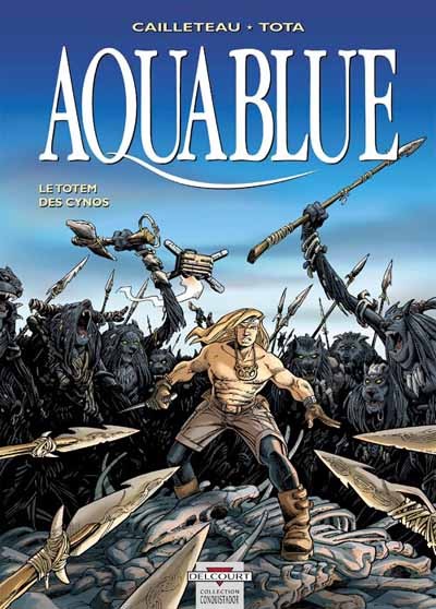 Aquablue - Tome 9 - Le totem des Cynos