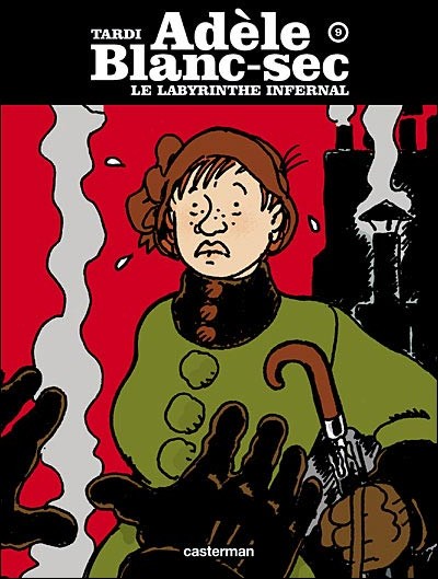 Adèle Blanc-Sec - Tome 9 - Le labyrinthe infernal