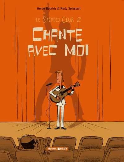Le Stéréo Club - Tome 2 - Chante avec moi