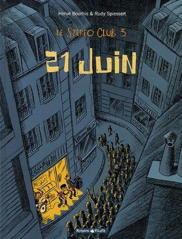 Le Stéréo Club - Tome 3 - 21 juin