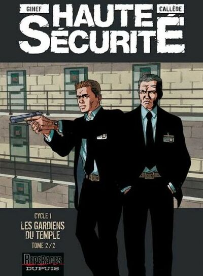  Repérages dans Haute sécurité - Cycle 1 : Les Gardiens du Temple - Tome 2