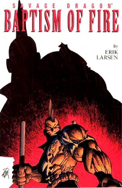 Image Comics dans The Savage Dragon - 1992 - Baptism of Fire