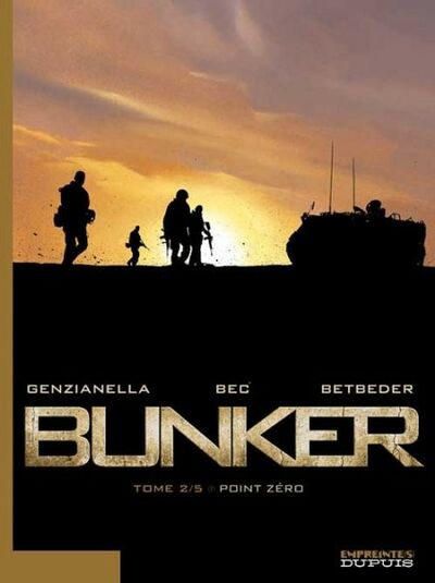  Empreinte[s] dans Bunker - Tome 2 - Point zéro