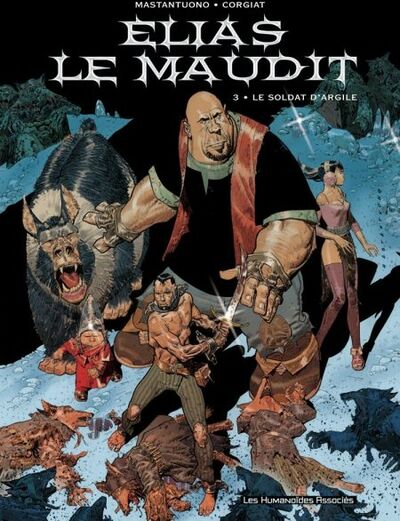 Elias le Maudit - Tome 3 - Le Soldat d'argile