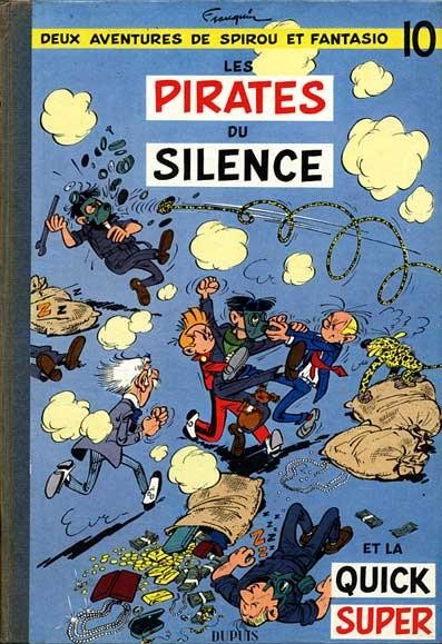Spirou et Fantasio - Tome 10 - Les pirates du silence & La Quick Super