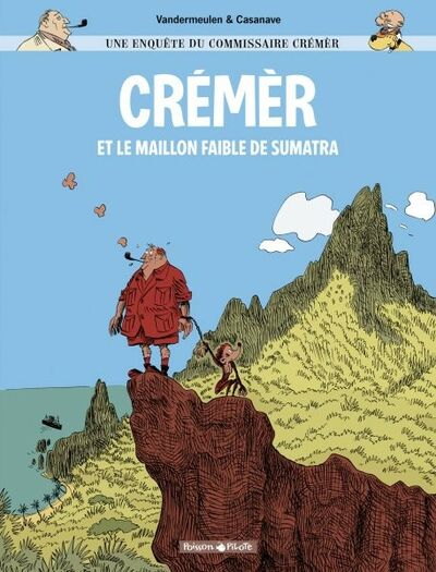 Une Enquête du commissaire Crémèr - Tome 1 - Crémèr et le maillon faible de Sumatra