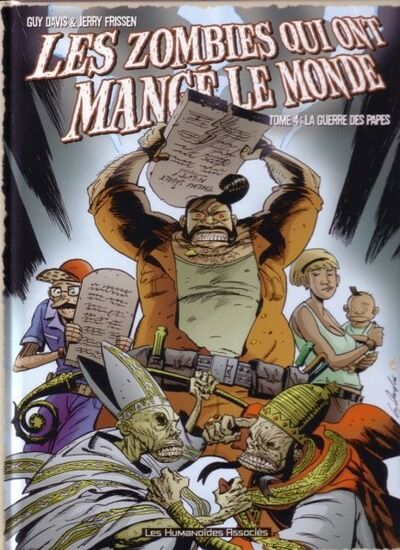 Les Zombies qui ont mangé le monde - Tome 4 - La guerre des papes