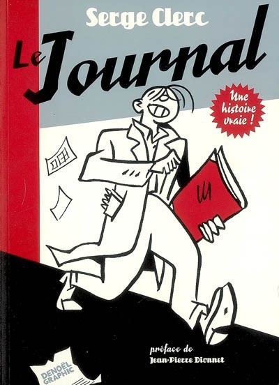 Le Journal - Une histoire vraie !
