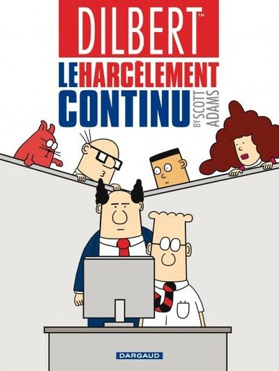 Dilbert - Tome 2 - Le harcèlement continu