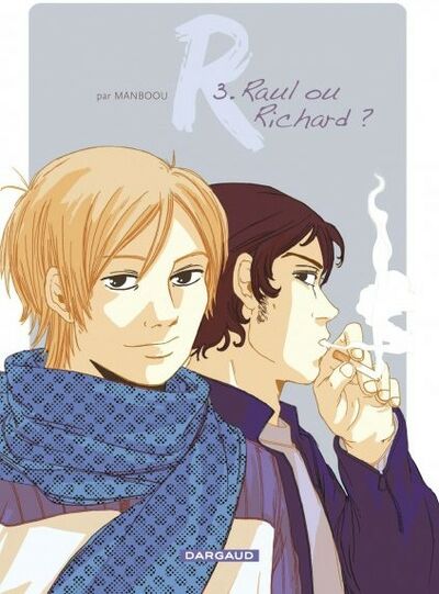 R - Tome 3 - Raul ou Richard ?