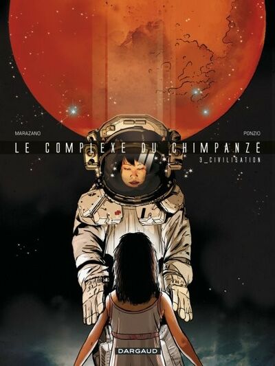 Le Complexe du chimpanzé - Tome 3 - Civilisation