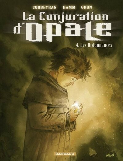 La Conjuration d'Opale - Tome 4 - Les ordonnances