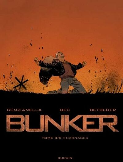 Bunker - Tome 4 - Carnages