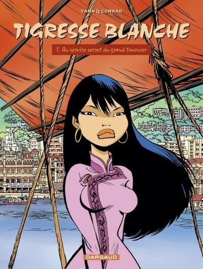  Yann dans Tigresse Blanche - 1er cycle Tome 1 - Au service secret du grand timonier