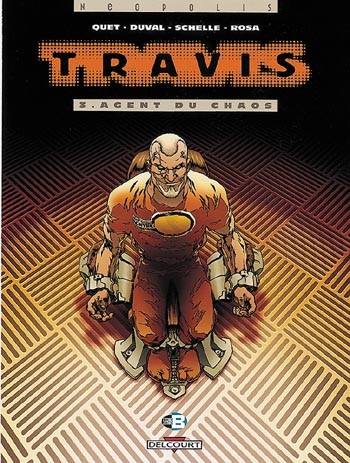  Neopolis dans Travis - Tome 3 - Agent du chaos