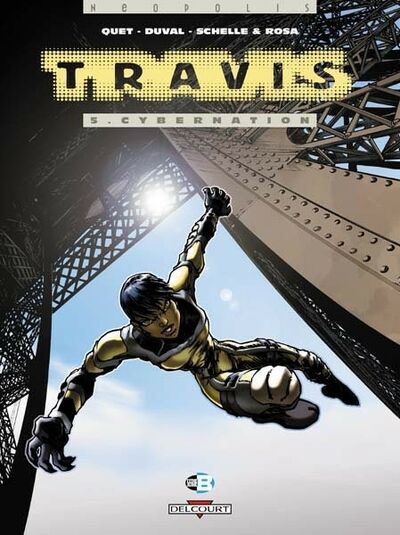  Neopolis dans Travis - Tome 5 - Cybernation