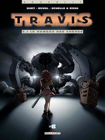 Travis - Tome 6.1 - Le Hameau des chênes