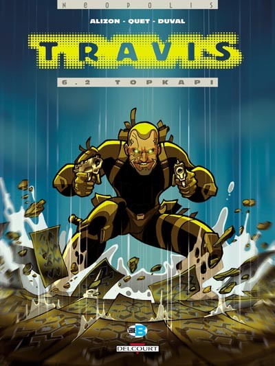  Neopolis dans Travis - Tome 6.2 - Topkapi