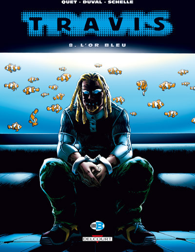Travis - Tome 8 - L'Or bleu