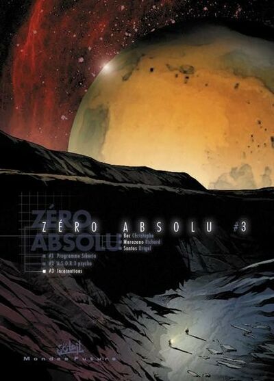  Mondes Futurs dans Zéro Absolu - Tome 3 - Troisième acte - Incarnations