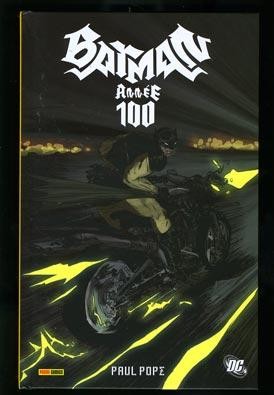 Batman - 2006 - Année 100