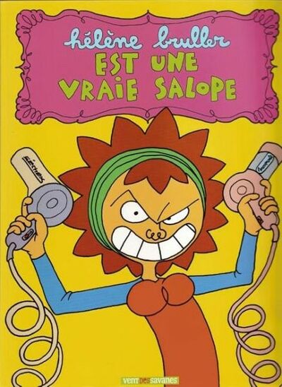 Hélène Bruller est une vraie salope