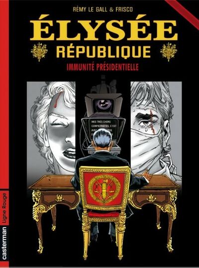 Elysée République - Tome 2 - Immunité présidentielle