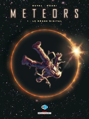  Série B dans Meteors - Tome 1 - Le règne digital