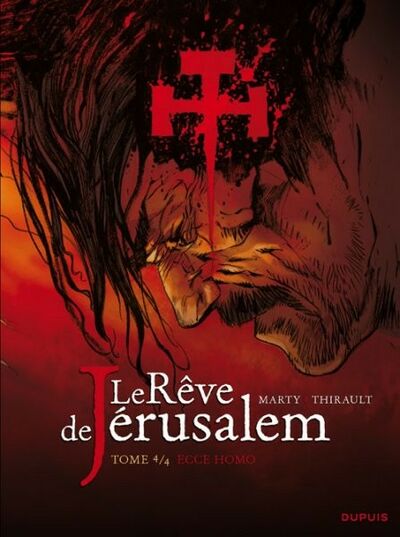 Le Rêve de Jérusalem - Tome 4 - Ecce homo