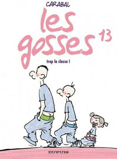 Les Gosses - Tome 13 - Trop la classe !